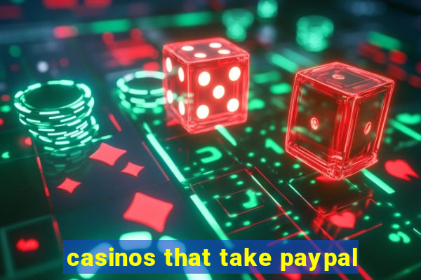 casinos that take paypal